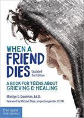 When a friend dies by Marilyn E. Gootman, (1944-)