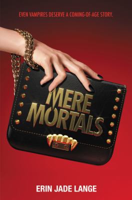 Mere mortals by Erin Jade Lange