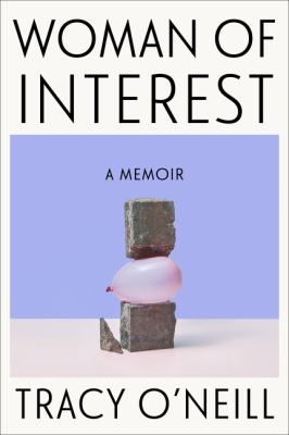 Woman of interest by Tracy O'Neill,