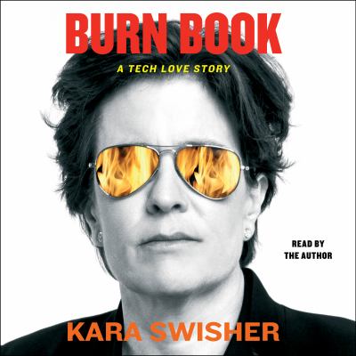Burn book by Kara Swisher